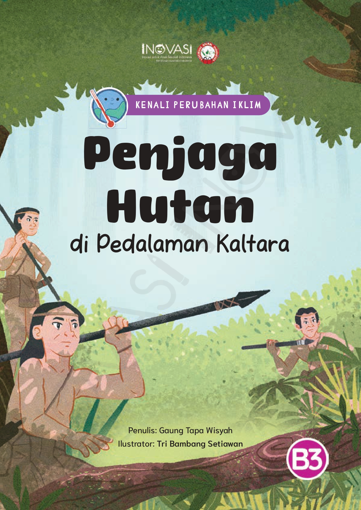 Penjaga Hutan di Pedalaman Kaltara