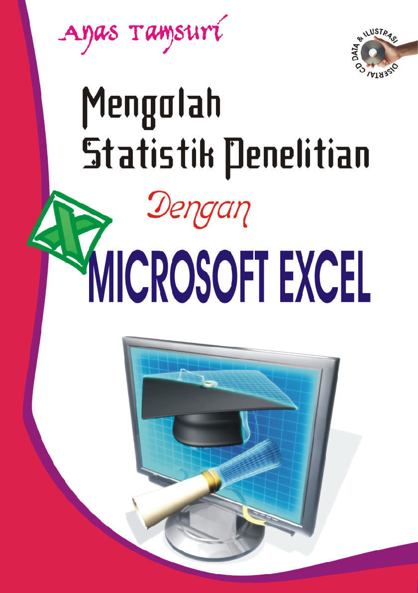 MENGOLAH STATISTIK PENELITIAN DENGAN EXCEL