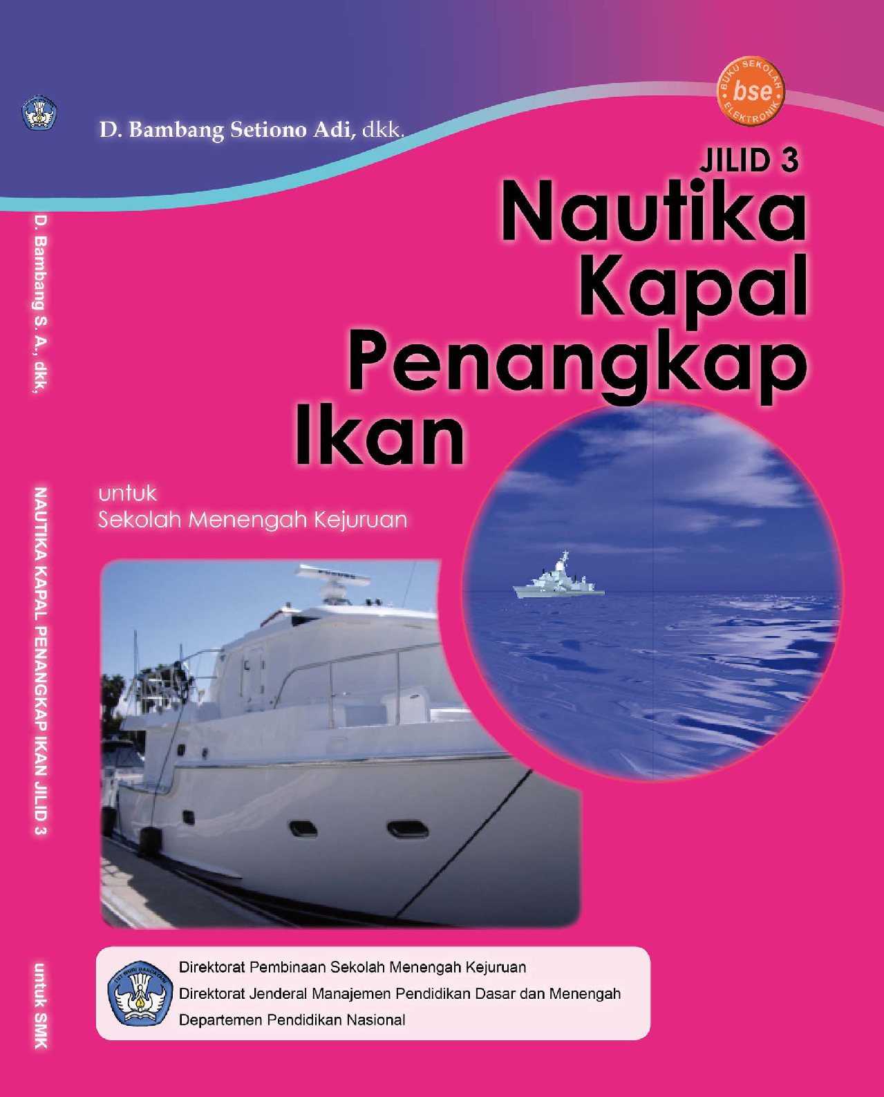 Nautika Penangkap Ikan SMK Jilid3 Bambang