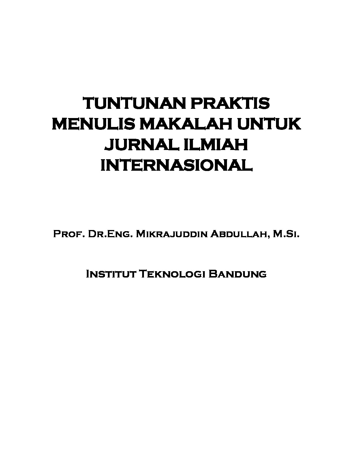 Tuntutan Praktis Menulis Makalah Untuk Jurnal Ilmiah Internasional