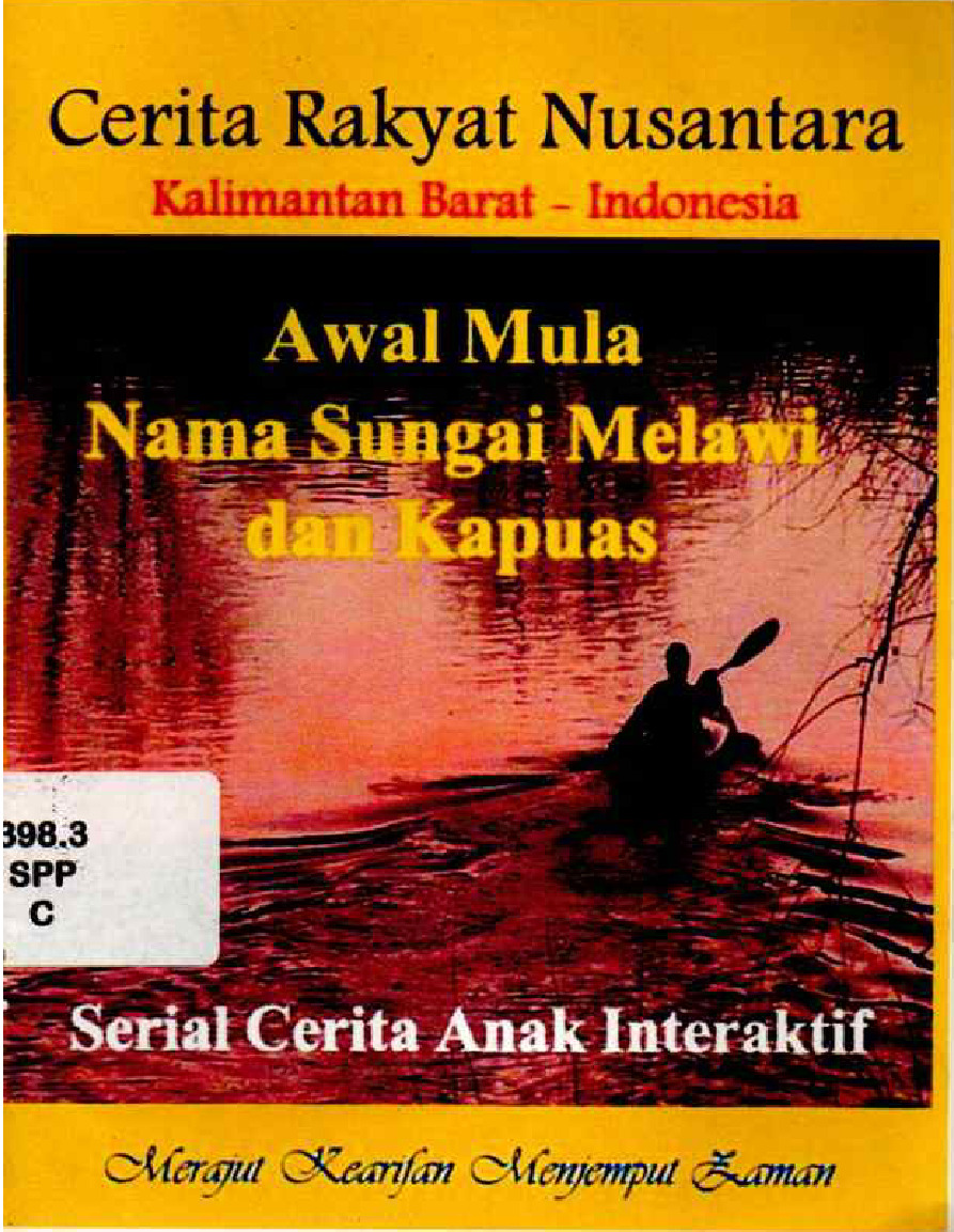AWAL MULA NAMA SUNGAI MELAWI DAN KAPUAS