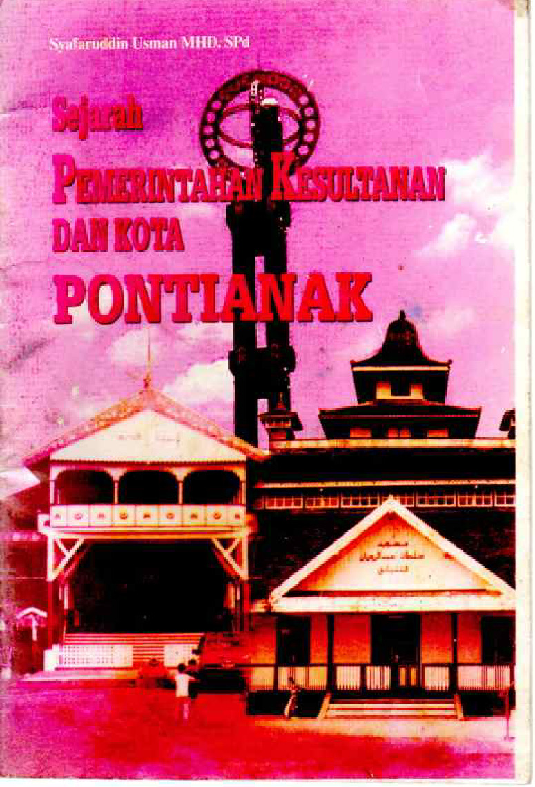 Sejarah Pemerintahan Kesultanan Dan Kota Pontianak
